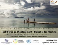 Task Force On Displacement Stakeholder Meeting “Recommendations For Integrated Approaches To Avert, Minimize And Address Displacement Related To The Adverse Impacts Of Climate Change”