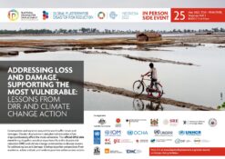 GP22 Hybrid Side Event | Addressing Loss And Damage, Supporting The Most Vulnerable: Lessons From Disaster Risk Reduction And Climate Change Action