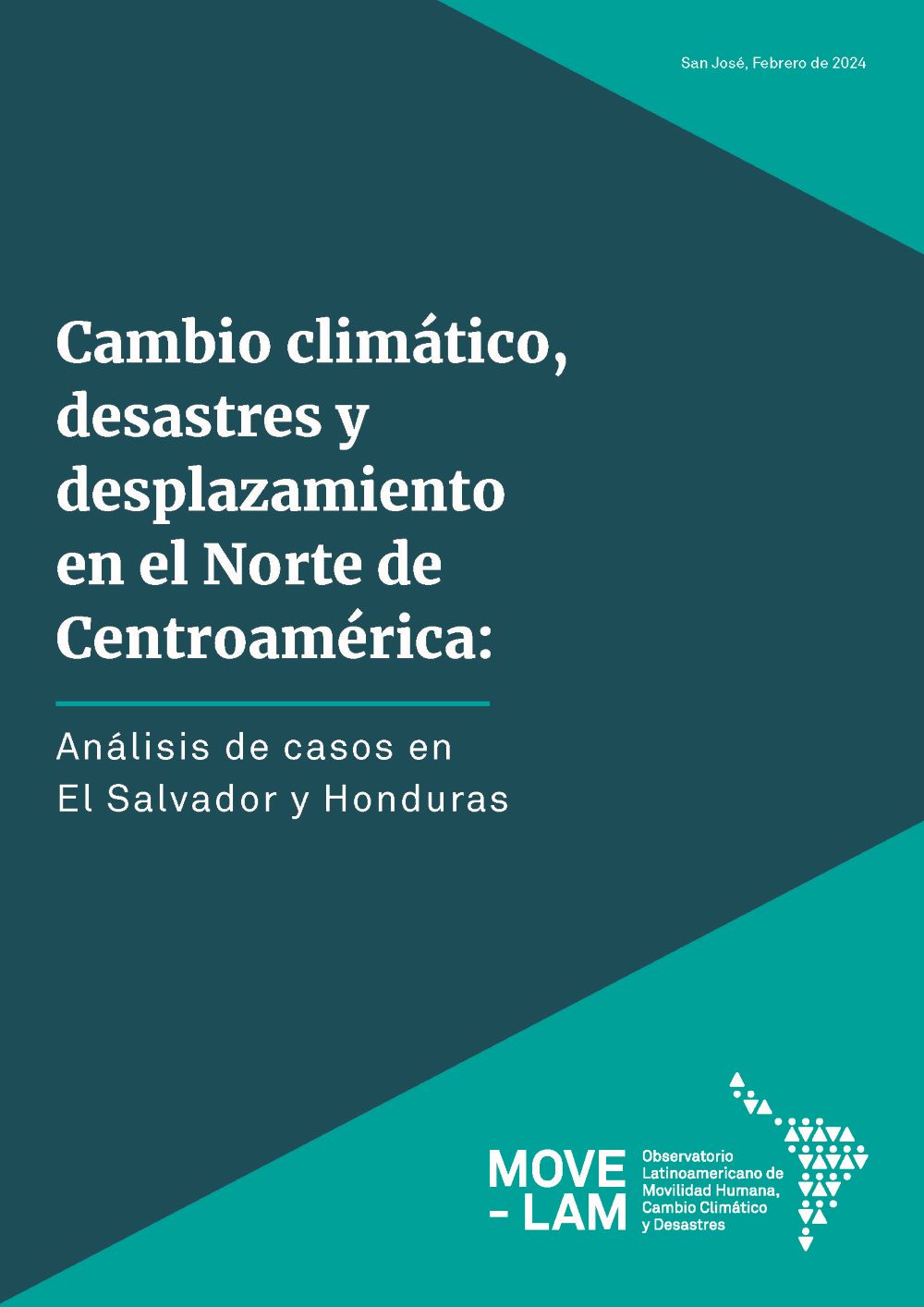 Report – Cambio Climático, Desastres y Desplazamiento en el Norte de Centroamérica: Análisis de Casos en El Salvador y Honduras